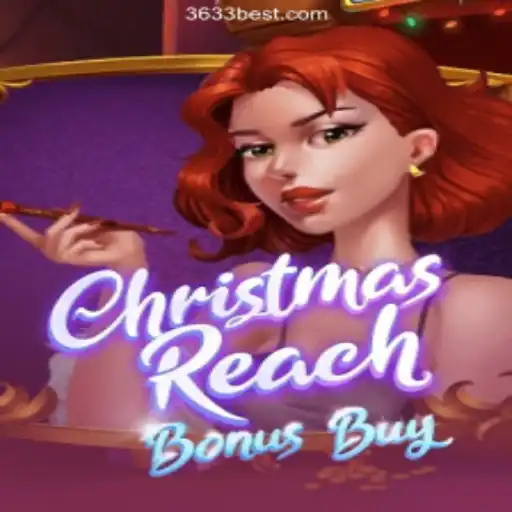 Embark on a Festive Journey with ChristmasReachBonusBuy: A Stellar Addition to the 3633bet.com Platform