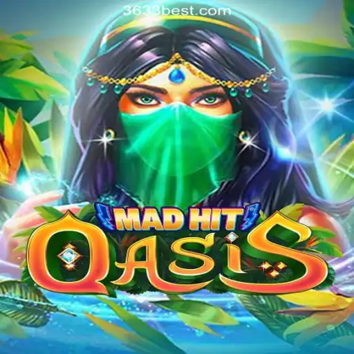 MadHitOasis: The Ultimate Adventure in Online Slots on 3633bet.com